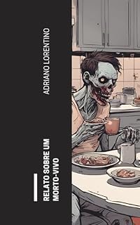 Livro Relato sobre um morto-vivo: Conto