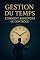 Livro Gestion du temps : Comment Reprendre Le Contrôle,