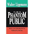 The Phantom Public (Library of Conservative Thought)