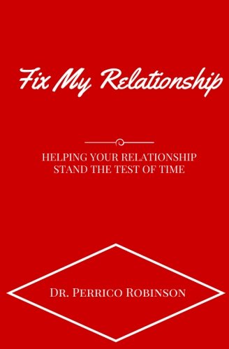 Fix My Relationship: Helping Your Relationship Stand the Test of Time