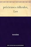 précieuses ridicules, Les (French Edition) by 