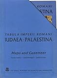 Tabula Imperii Romani Iudaea Palaestina: Eretz Israel in the Hellenistic, Roman and Byzantine Periods, Maps and Gazetteer by