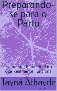 Livro Preparando-se para o Parto: Criando um Plano de Parto que Realmente Funciona