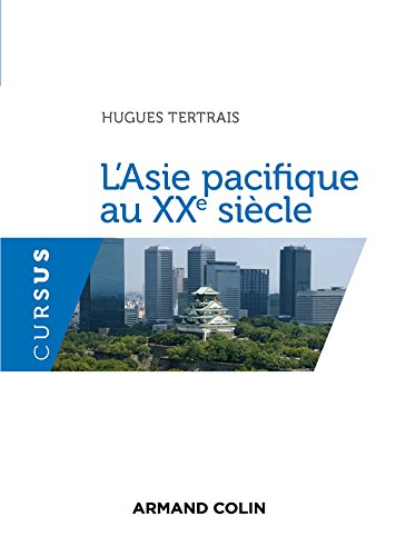 L' Asie pacifique au XXe siècle