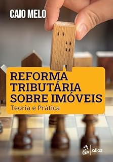 Livro Reforma Tributária Sobre Imóveis: Teoria e Prática