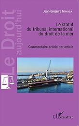 Le  statut du tribunal international de la mer