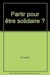 Partir pour être solidaire ?