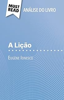 Livro A Lição de Eugène Ionesco (Análise do livro): Análise completa e resumo pormenorizado do trabalho