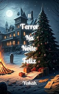 Livro Terror Na Noite Feliz: Volume 02 (Contos de Terror)