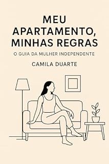 Livro Meu Apartamento, Minhas Regras: O Guia da Mulher Independente