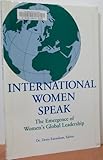 International Women Speak : Talks by the World's Women Leaders, , 0964057417