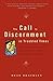 The Call to Discernment in Troubled Times: New Perspectives on the Transformative Wisdom of Ignatius of Loyola