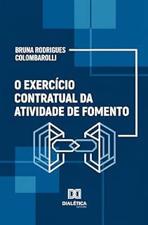 Livro O Exercício Contratual da Atividade de Fomento
