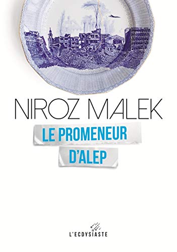 Le promeneur d'Alep by 