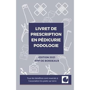 Le livret de prescription en pédicurie-podologie