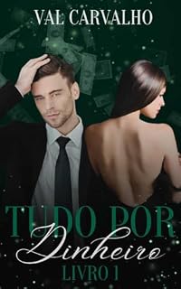 Livro TUDO POR DINHEIRO
