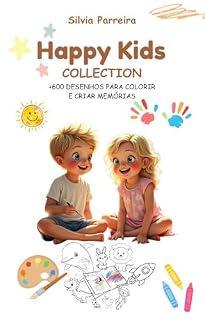 Livro Happy Kids Colletion - Livro Para Colorir Infantil Com 600 Desenhos para Imprimir e Desenvolver: Atividades Educativas Para Estimular Foco, Criatividade e Coordenação Motora