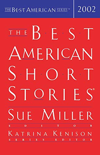 The Best American Short Stories 2002 (The Best American Series) by Sue Miller, Katrina Kenison