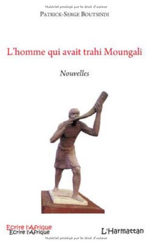 L' homme qui avait trahi Moungali