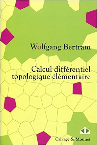 Amazon Fr Calcul Differentiel Topologique Elementaire Bertram Wolfgang Livres