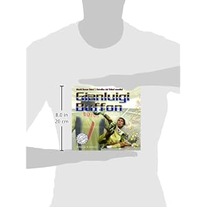 Gianluigi Buffon (World Soccer Stars / Estrellas Del Futbol Mundial) (English and Spanish Edition)