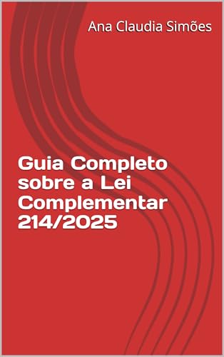 Guia Completo sobre a Lei Complementar 214/2025 - eBook, Resumo, Ler ...