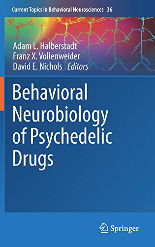 [B.O.O.K] Behavioral Neurobiology of Psychedelic Drugs (Current Topics in Behavioral Neurosciences) R.A.R