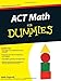ACT Math For Dummies