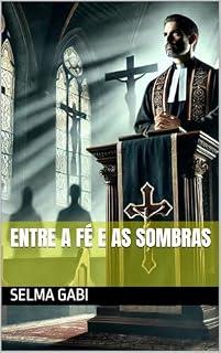 Livro ENTRE A FÉ E AS SOMBRAS