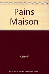 Pains maison
