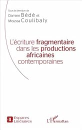 L' écriture fragmentaire dans les productions africaines contemporaines