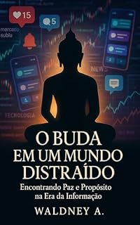 Livro O Buda em um Mundo Distraído: O Buda em um Mundo Distraído