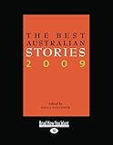 Front cover for the book The Best Australian Stories 2009 by Delia Falconer