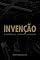 Livro Invenção, a criatividade que transforma a sua geografia