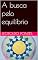 Livro A busca pelo equilíbrio