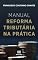 Livro Manual Reforma Tributária na Prática