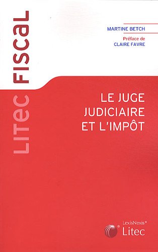 Le  juge judiciaire et l'impôt