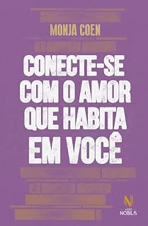 Livro Conecte-se com o amor que habita em você