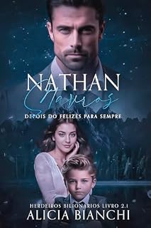 Livro Nathan Stavros: Depois do Felizes Para Sempre (Herdeiros Bilionários)
