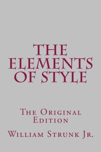 The Elements of Style: The Original Edition