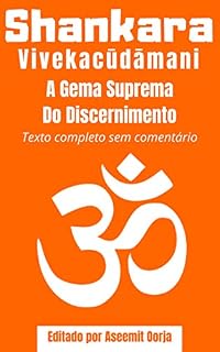 Livro Vivekacudamani: A Gema Suprema Do Discernimento