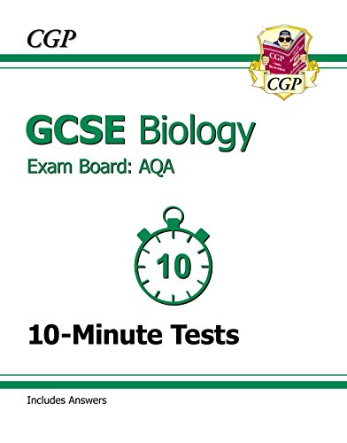 GCSE Biology AQA 10-Minute Tests (including Answers) (A*-G course)