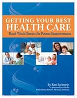 Getting Your Best Health Care: Real-World Stories for Patient Empowerment 1885461453 Book Cover