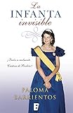 La infanta invisible (Spanish Edition)