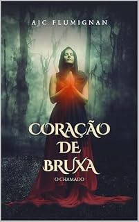 Livro Coração de Bruxa : O Chamado