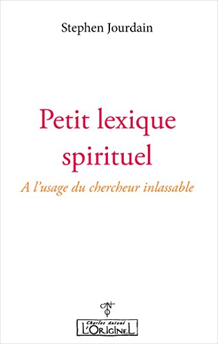 Petit lexique spirituel: L'éveil par Stephen Jourdain (French Edition) by Stephen Jourdain