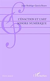 L' énaction et l'art sonore numérique