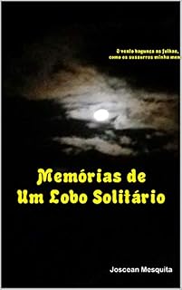 Livro Memórias de Um Lobo Solitário