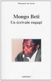 Mongo Beti, un écrivain engagé