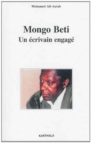 Mongo Beti, un écrivain engagé